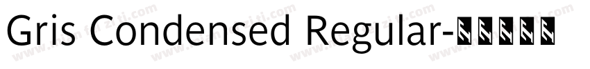Gris Condensed Regular字体转换